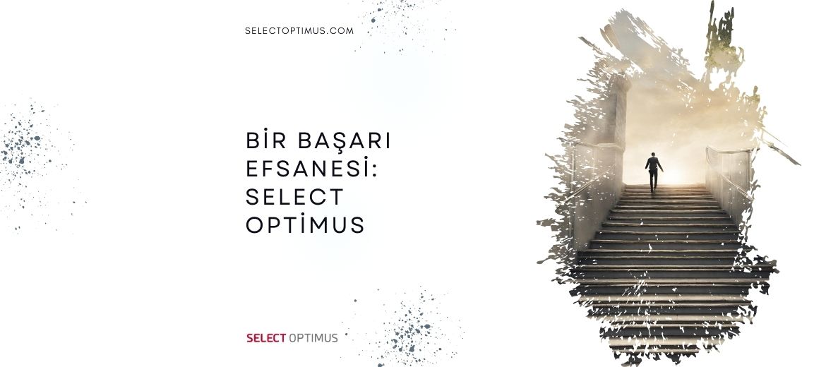 Bir Başarı Efsanesi: Select Optimus